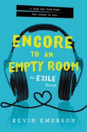 Encore to an Empty Room: An Exile Novel by Kevin Emerson