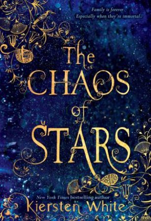 The Chaos of the Stars by Kiersten White