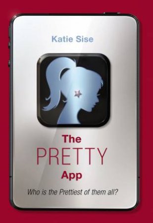 The Pretty App by Katie Sise