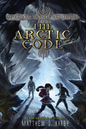 The Arctic Code by Matthew Kirby