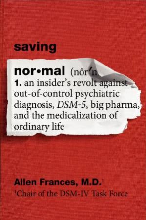 Saving Normal by Allen Frances