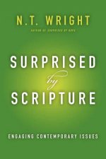 Surprised by Scripture Engaging Contemporary Issues