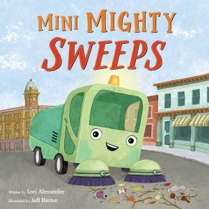 Mini Mighty Sweeps by Lori Alexander & Jeff Harter