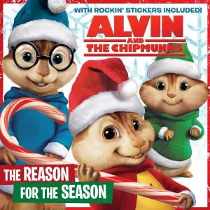 Alvin and the Chipmunks: The Reason for the Season by Jodi Huelin