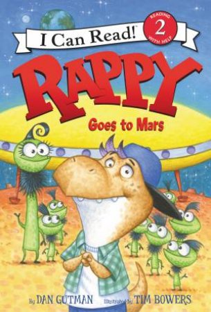 Rappy Goes To Mars by Dan Gutman & Tim Bowers