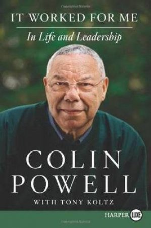 It Worked For Me: In Life and Leadership Unabridged Low Price CD7/461 by Colin Powell