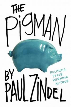 The Pigman by Paul Zindel