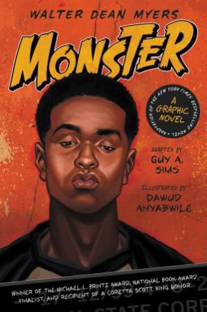 Monster: A Graphic Novel by Walter Dean Myers