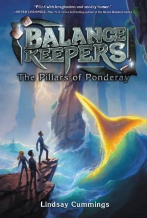 The Pillars Of Ponderay by Lindsay Cummings