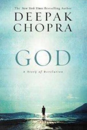 God Unabridged CD 10/626 by Deepak Chopra