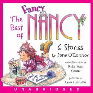 The Best of Fancy Nancy CD 1/26 by Jane O'Connor