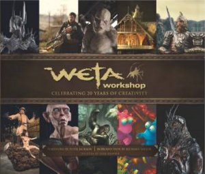 Weta Workshop: Celebrating 20 Years of Creativity by Various 