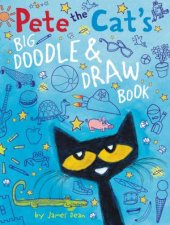 Pete the Cats Big Doodle and Draw Book