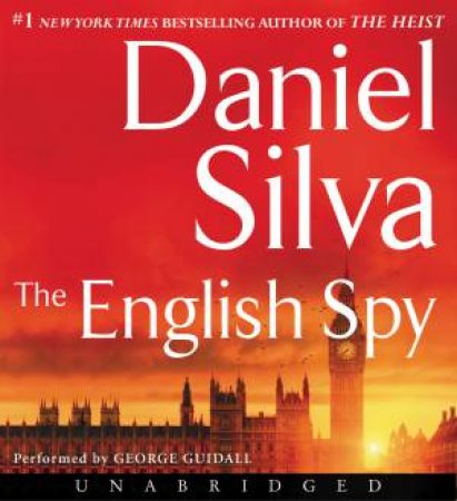 The English Spy Unabridged CD by Daniel Silva