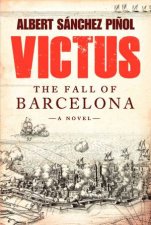 Victus The Fall of Barcelona