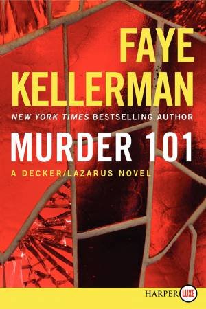 A Decker/Lazarus Novel [Large Print] by Faye Kellerman