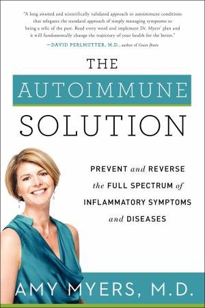 The Autoimmune Solution by Amy Myers