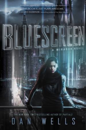 Bluescreen by Dan Wells