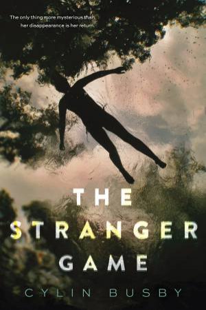 The Stranger Game by Cylin Busby