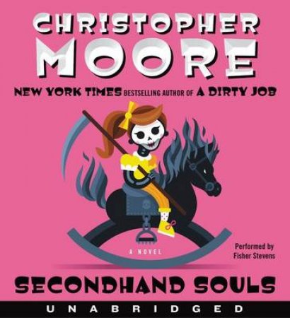 Secondhand Souls Unabridged Cd by Christopher Moore