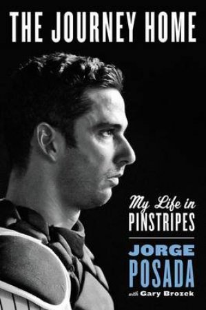 The Journey Home by Jorge Posada