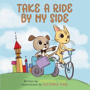 Take A Ride By My Side by Jonathan Ying & Victoria Ying