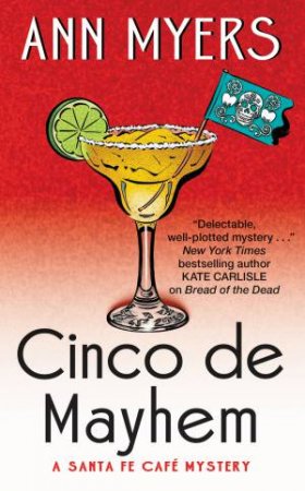 Cinco de Mayhem by Ann Myers