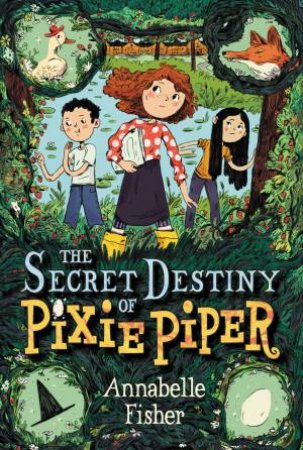 The Secret Destiny Of Pixie Piper by Annabelle Fisher