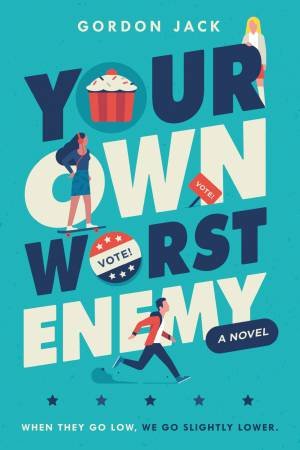 Your Own Worst Enemy by Gordon Jack