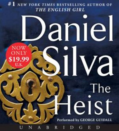 The Heist [Unabridged Low Price CD] by Daniel Silva