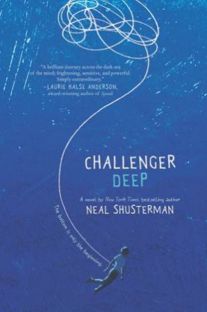 Challenger Deep by Neal Shusterman