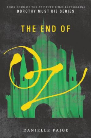 The End Of Oz by Danielle Paige