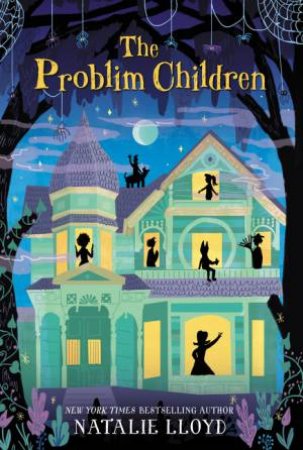 The Problim Children by Natalie Lloyd & Julia Sarda