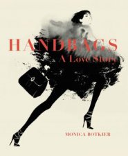 Handbags A Love Story Legendary Designs From Azzedine Alaia To Yves Saint Laurent