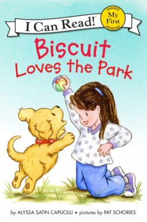 Biscuit Loves The Park by Alyssa Satin Capucilli & Pat Schories