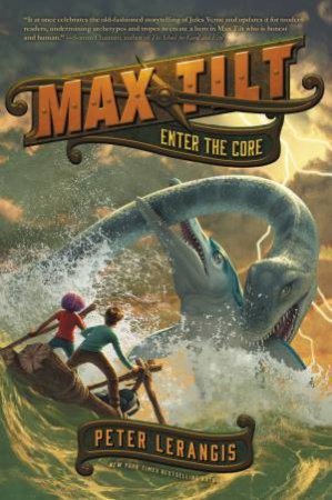 Max Tilt: Enter the Core by Peter Lerangis