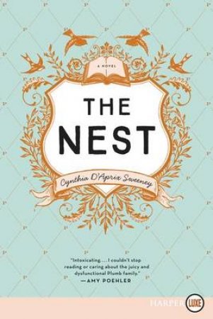 The Nest [Large Print] by Cynthia D'Aprix Sweeney