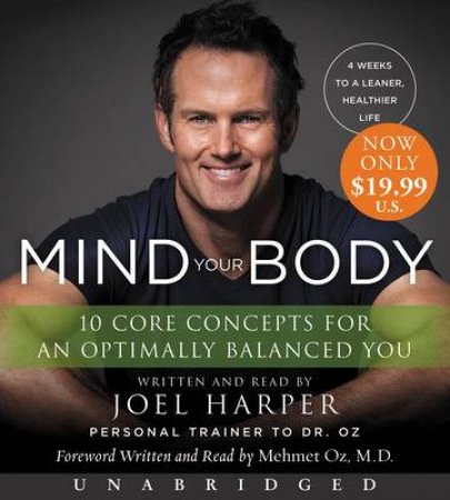 Mind Your Body Unabridged Low Price CD: 4 Weeks To A Leaner, HealthierLife by Joel Harper