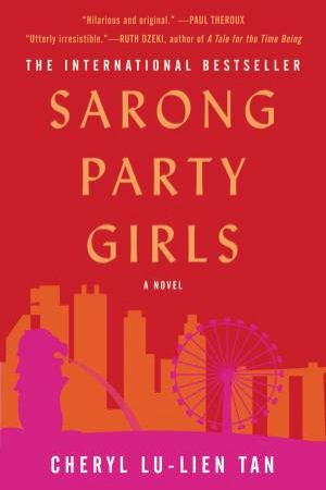 Sarong Party Girls by Cheryl Tan