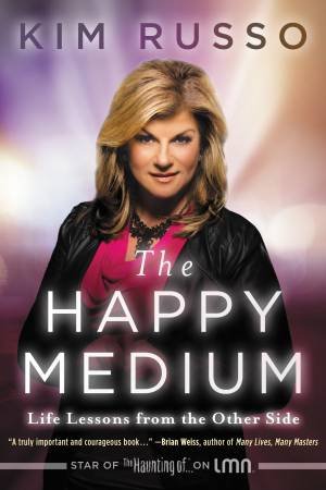 The Happy Medium by Kim Russo