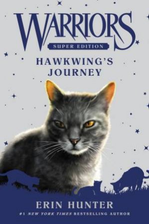 Hawkwing's Journey by Erin Hunter