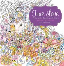 True Love A Romantic Coloring Adventure