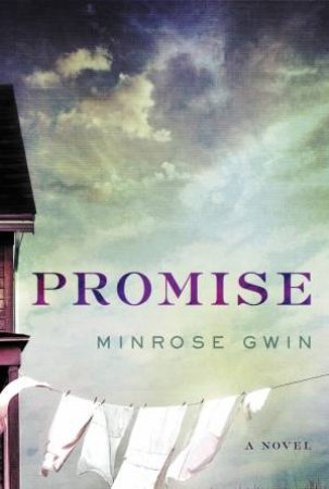 Promise by Minrose Gwin