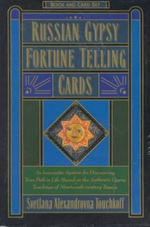 Russian Gypsy Fortune Telling Cards by Svetlana Alexandrovna Touchkoff