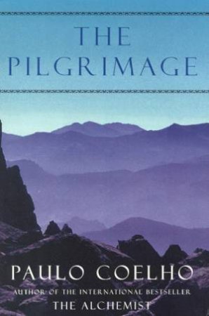 The Pilgrimage by Paulo Coelho