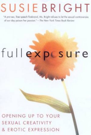 Full Exposure by Susie Bright