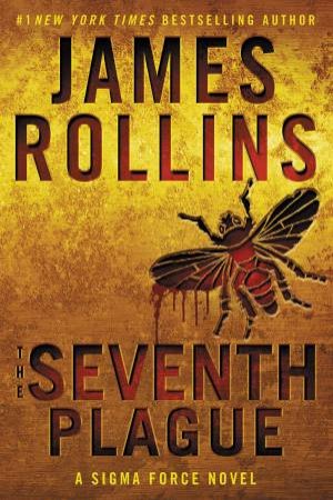 The Seventh Plague by James Rollins