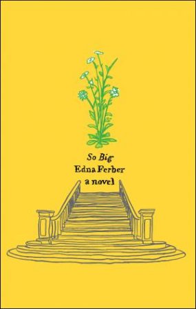 So Big by Edna Ferber