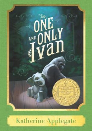 The One And Only Ivan: A Harper Classic by Katherine Applegate & Patricia Castelao