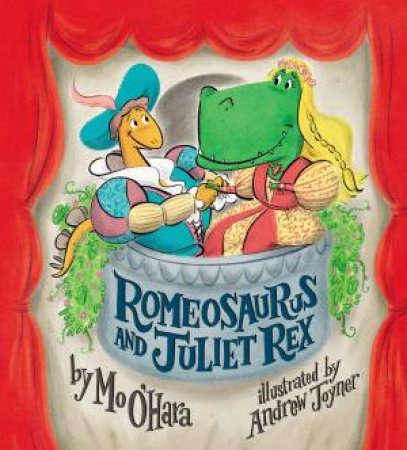 Romeosaurus and Juliet Rex by Mo O'Hara & Andrew Joyner